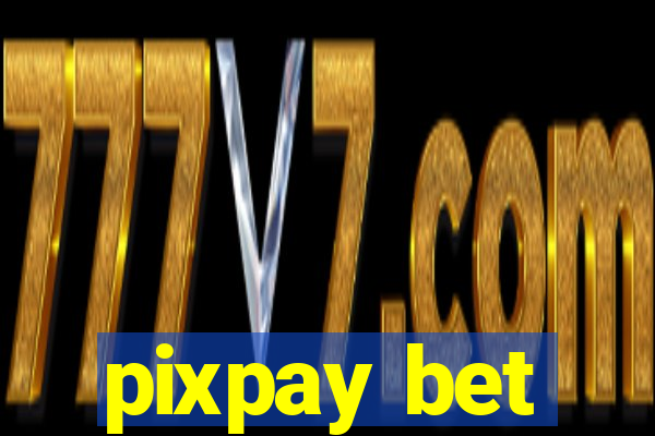 pixpay bet